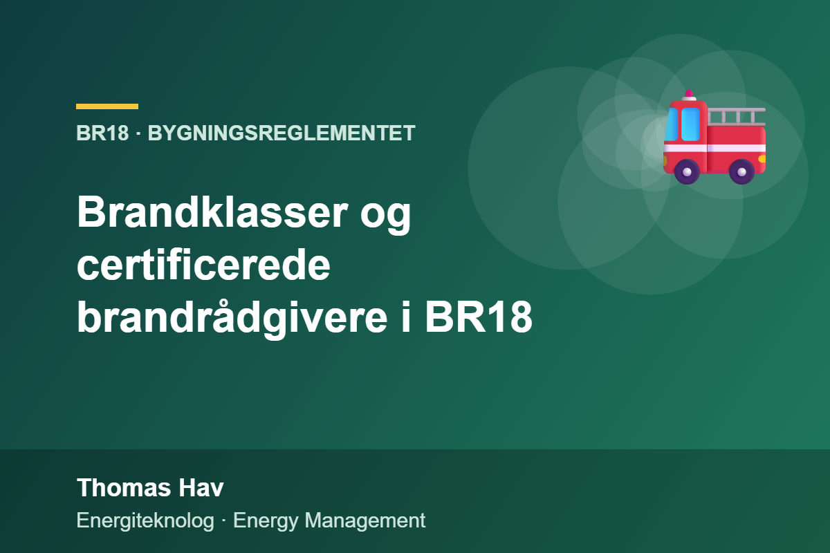 Brandklasser og certificerede brandrådgivere i BR18