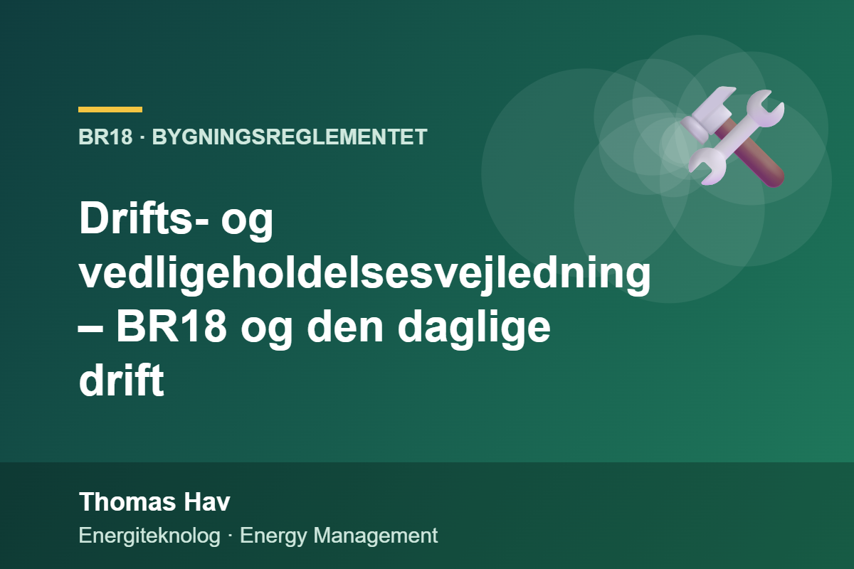 Drifts- og vedligeholdelsesvejledning – BR18 og den daglige drift