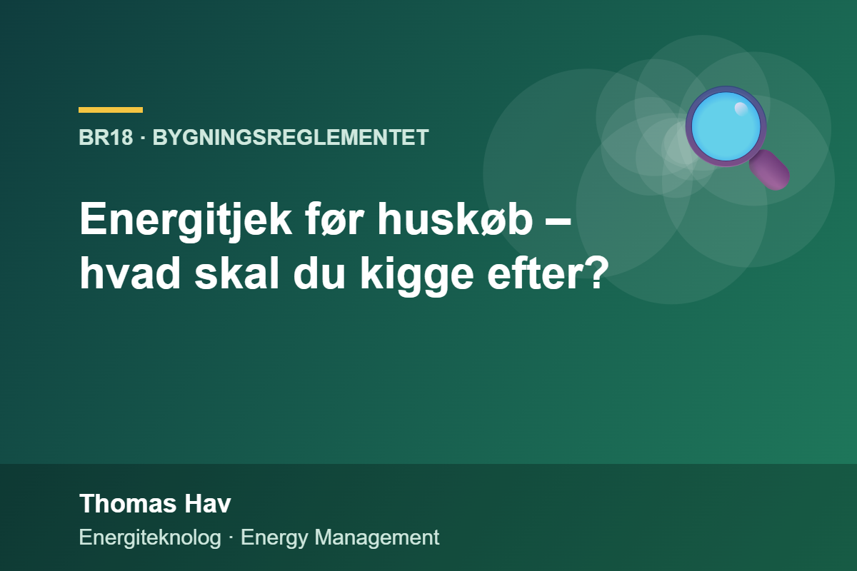 Energitjek før huskøb – hvad skal du kigge efter?