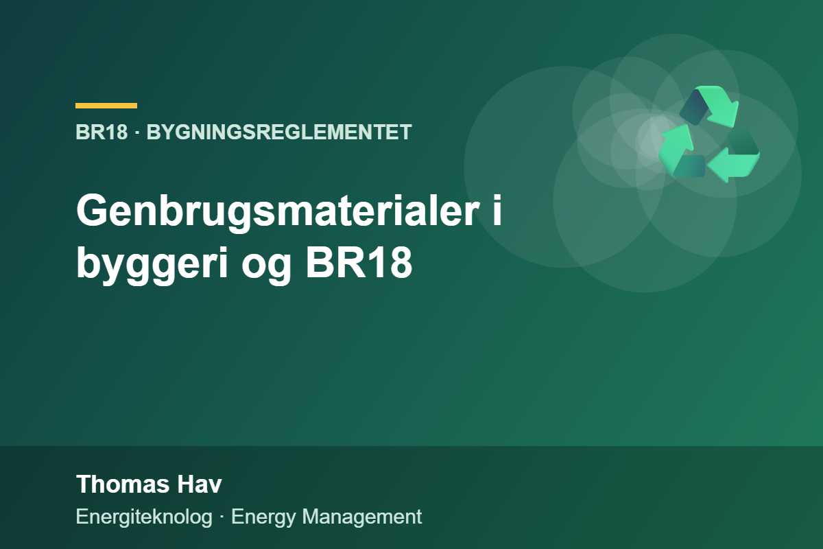 Genbrugsmaterialer i byggeri og BR18