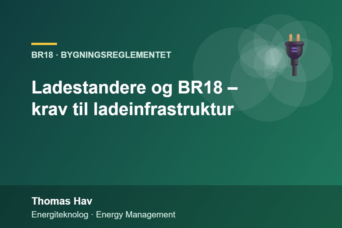 Ladestandere og BR18 – krav til ladeinfrastruktur