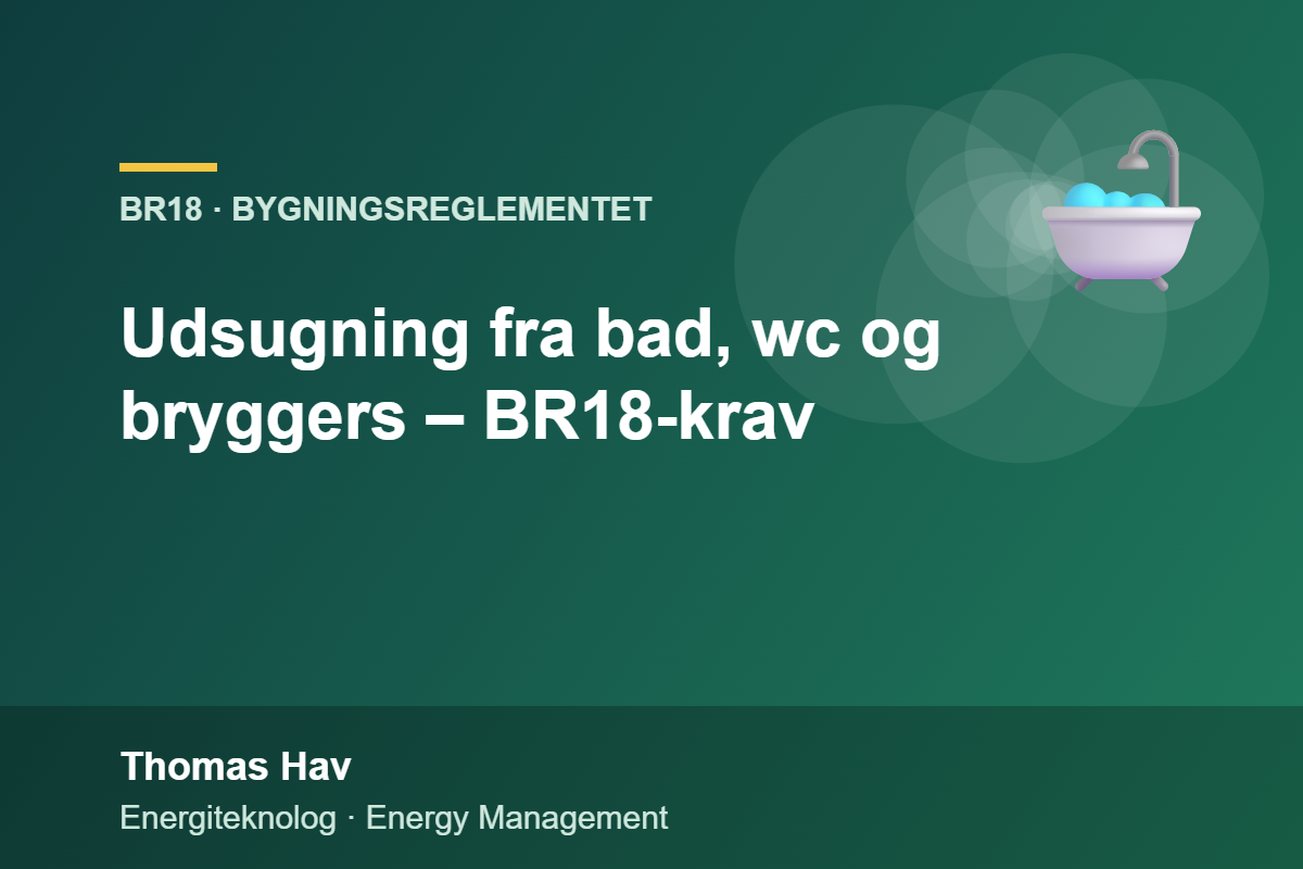 Udsugning fra bad, wc og bryggers – BR18-krav